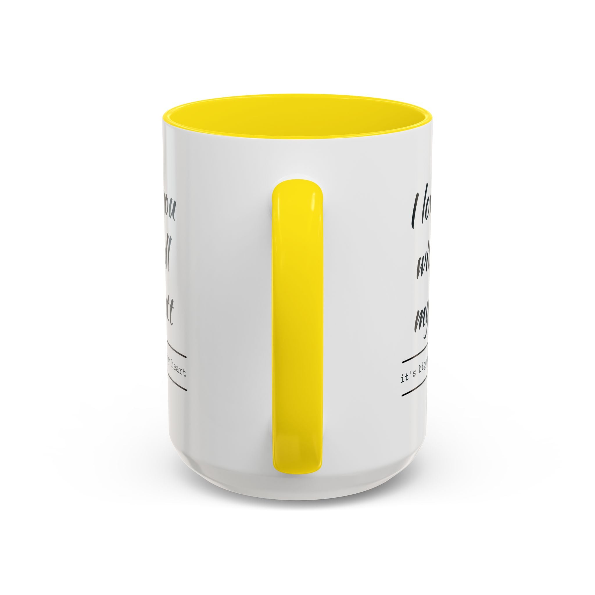 Coffee Mug — "I Love You With All My Butt" Funny Romantic Accent Mug