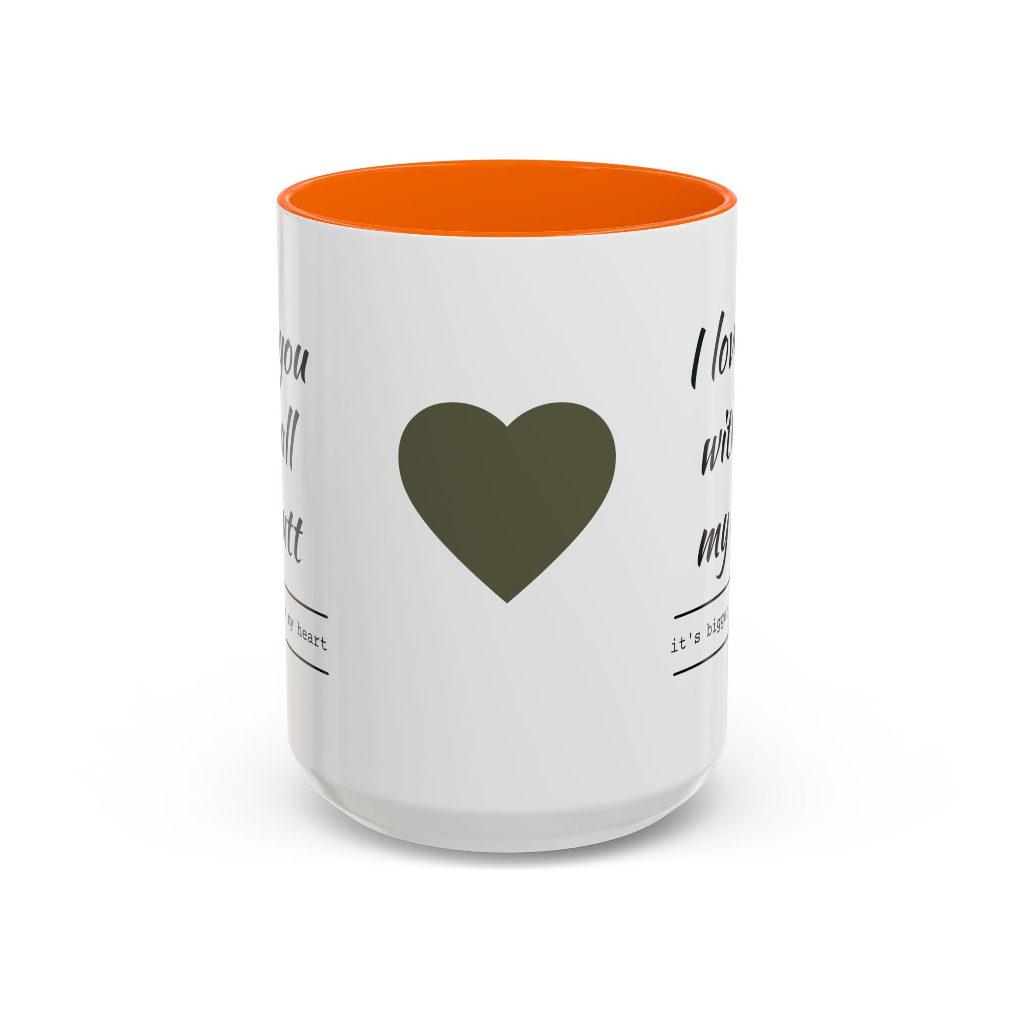 Coffee Mug — "I Love You With All My Butt" Funny Romantic Accent Mug