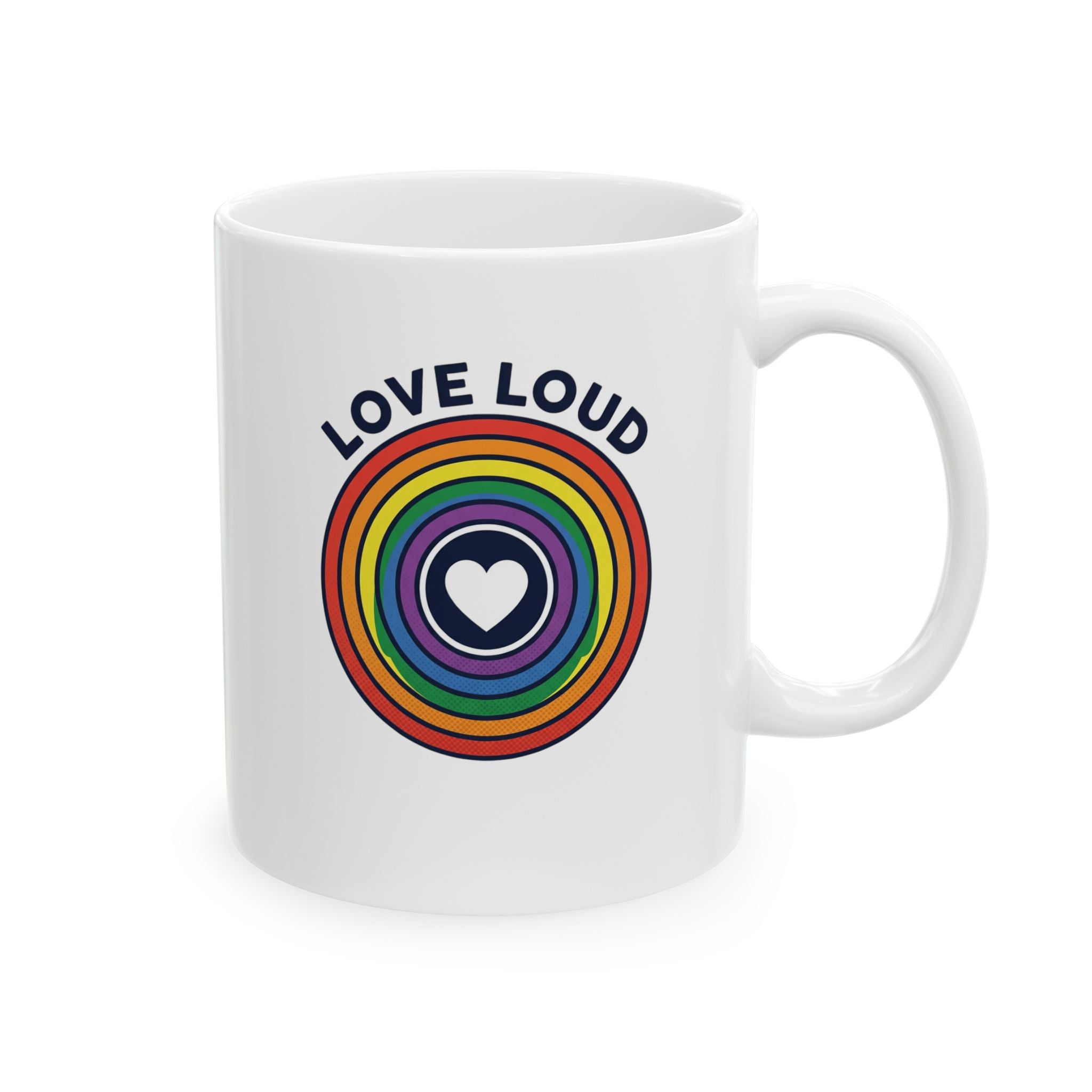 Loud & Proud Rainbow Ceramic Mug — LGBTQ+ Pride Coffee Cup (11oz, 15oz)