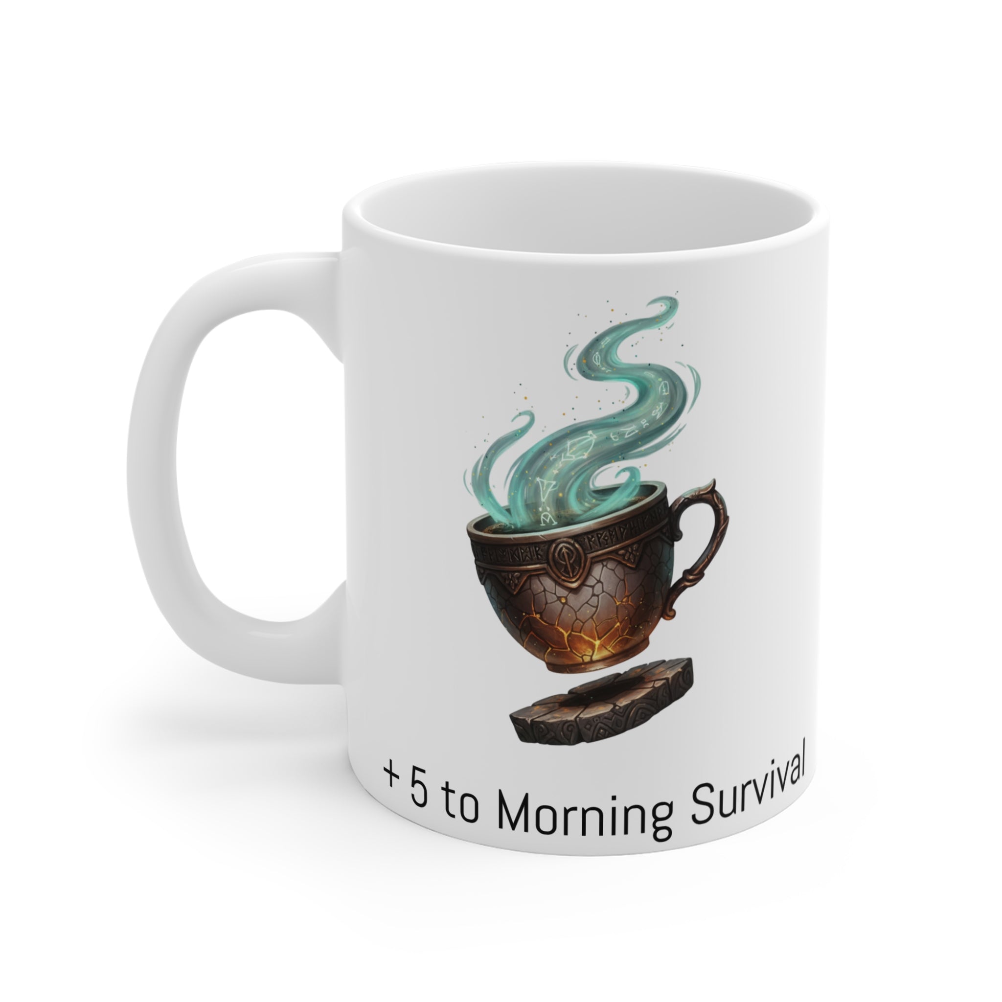 Coffee Mug — +5 to Morning Survival Fantasy Teacup Design