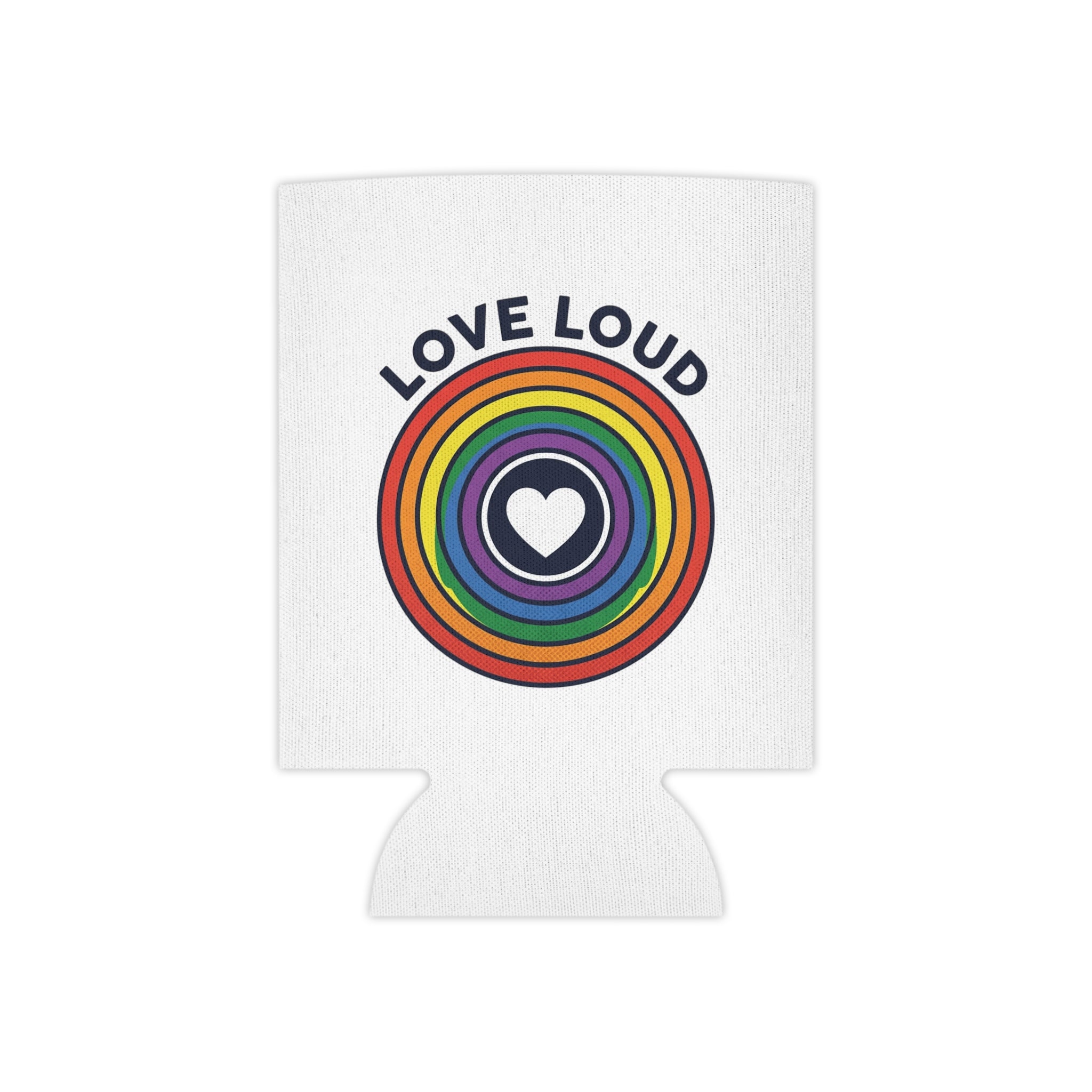 Can Cooler — "Love Loud" Rainbow Heart Pride Can Cooler (Insulated Drink Koozie)