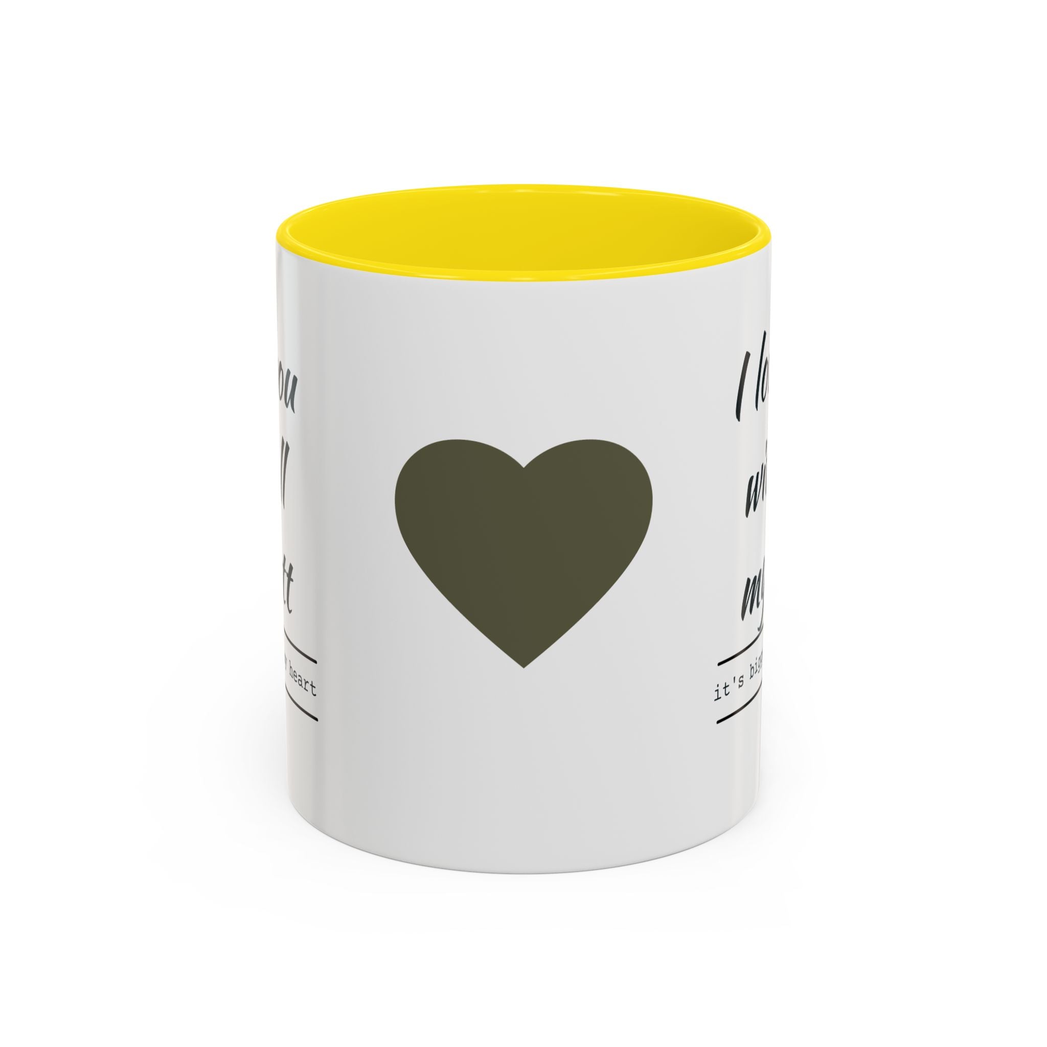 Coffee Mug — "I Love You With All My Butt" Funny Romantic Accent Mug