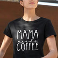 Mama Needs Coffee – DTF Transfer