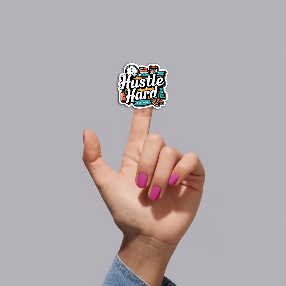 Hustle Hard Sticker